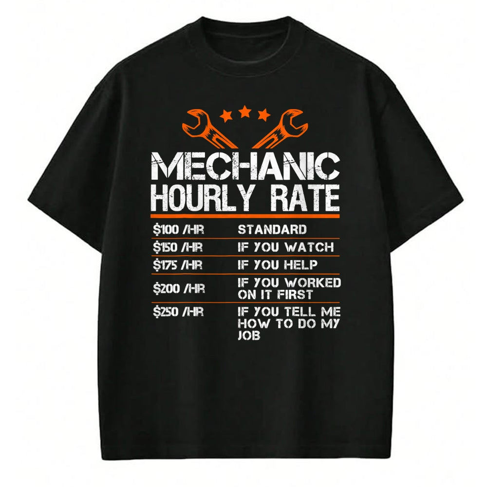 Best Mechanic Life Shirt, Funny Mechanic UnisexT-Shirt/Hoodie/Sweatshirt HLT00 - Funny Mechanic Hourly Rate Auto Car Mechanic Labor Rates T-Shirt