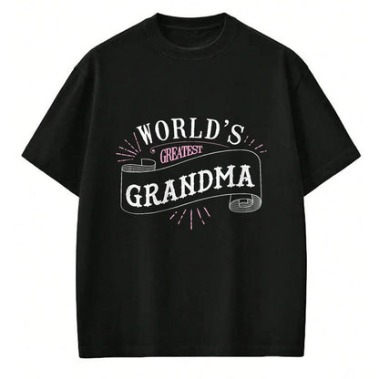 Best Grandma Shirt, Proud Grandma Unisex T-Shirt/Hoodie/Sweatshirt HLT00 - Worlds Greatest Grandma Shirt Super Gift Idea For Grandma T-Shirt