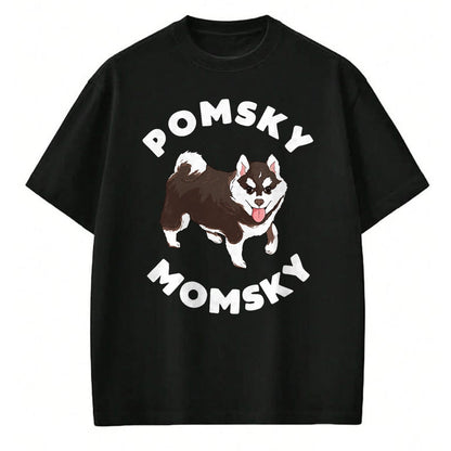 Dog Love Shirt, Dog Lover Gift T-Shirt/Hoodie/Sweatshirt HLT00 - Pomsky Momsky for Dog Pet Mom T-Shirt