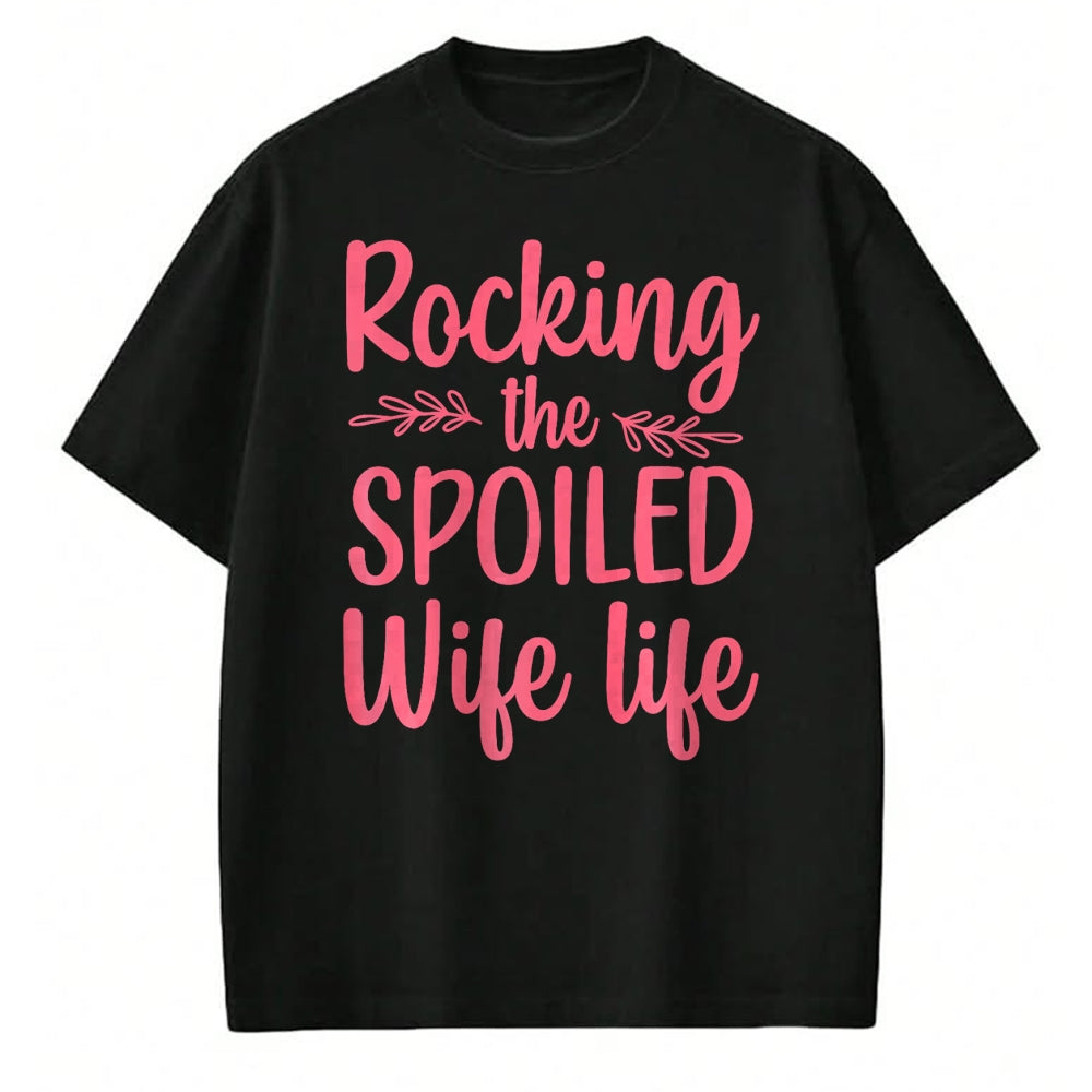Best Wife Shirt, Wife and Husband Unisex T-Shirt/Hoodie/Sweatshirt HLT00 - Gift for wife T shirt, spoiled wife   Funny Spoiled Wife Art For Women Girls Husband Spoiled Wife Pr (9)