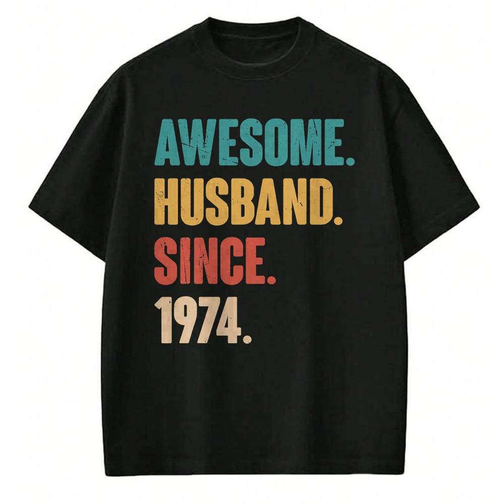 Best Wife Shirt, Wife and Husband Unisex T-Shirt/Hoodie/Sweatshirt HLT00 - Awesome Husband Since 1974 - 50th Wedding Anniversary Epic T-Shirt