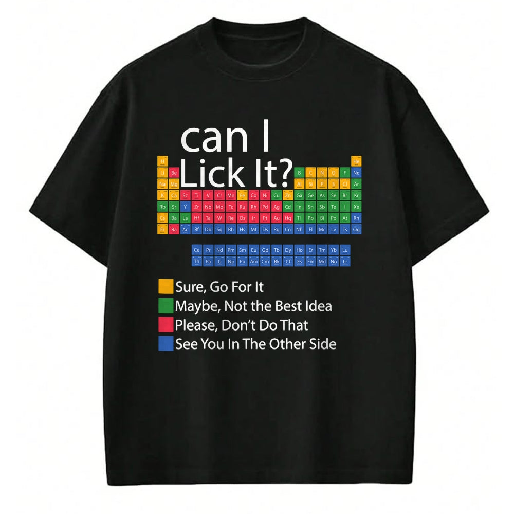 Best Teacher Shirt, Funny Teacher UnisexT-Shirt/Hoodie/Sweatshirt HLT00 - Can I Lick It Periodic Table Funny Chemistry Science Teacher T-Shirt