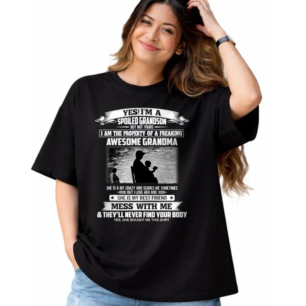 Best Grandma Shirt, Proud Grandma Unisex T-Shirt/Hoodie/Sweatshirt HLT00 - Yes I'm A Spoiled Grandson But Not Yours Property Of Grandma T-Shirt