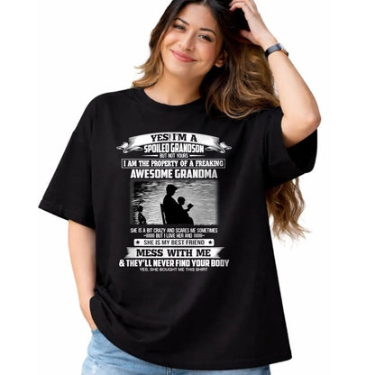 Best Grandma Shirt, Proud Grandma Unisex T-Shirt/Hoodie/Sweatshirt HLT00 - Yes I'm A Spoiled Grandson But Not Yours Property Of Grandma T-Shirt