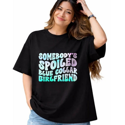 Best Wife Shirt, Wife and Husband Unisex T-Shirt/Hoodie/Sweatshirt HLT00 - Somebody's Spoiled Blue Collar Girlfriend T-Shirt (1)
