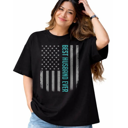 Best Wife Shirt, Wife and Husband Unisex T-Shirt/Hoodie/Sweatshirt HLT00 - Best Husband Ever American Flag Shirt Gifts For Father's day T-Shirt