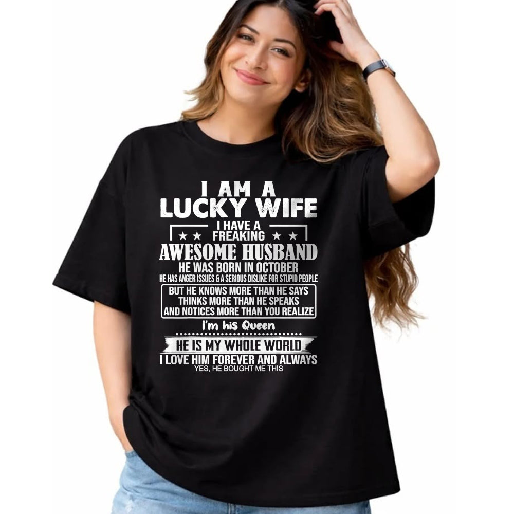 Best Wife Shirt, Wife and Husband Unisex T-Shirt/Hoodie/Sweatshirt HLT00 - Gift for wife T shirt, lucky wife   I Am A Lucky Wife I Have A Freaking Awesome Husband OCTOBER T-Sh
