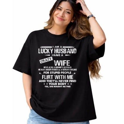 Best Wife Shirt, Wife and Husband Unisex T-Shirt/Hoodie/Sweatshirt HLT00 - Gift for wife T shirt, lucky wife   I am a lucky wife I have a crazy husband Funny gift for wife T-S