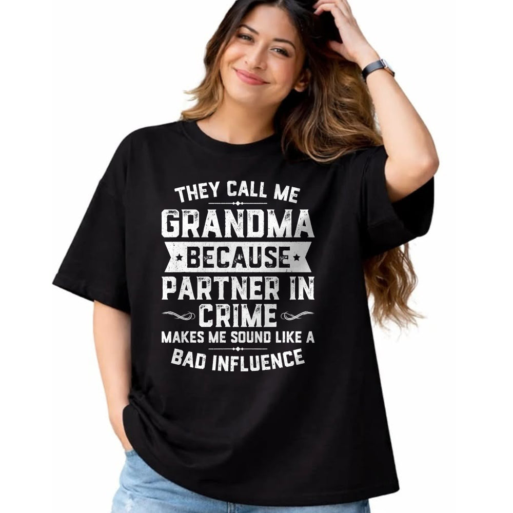 Best Grandma Shirt, Proud Grandma Unisex T-Shirt/Hoodie/Sweatshirt HLT00 - Grandma Gifts They Call Me Grandma Because Partner In Crime T-Shirt