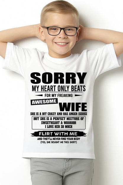 SORRY MY HEART ONLY BEATS FOR MY FREAKING AWESOME WIFE – SNOW MALE00 (SKU26T-01274-00)