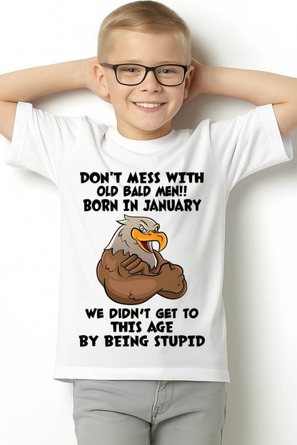 JANUARY SHIRT, DON'T MESS WITH OLD BALD MAN - SNOWMALE01 (SKU2604-165-01)