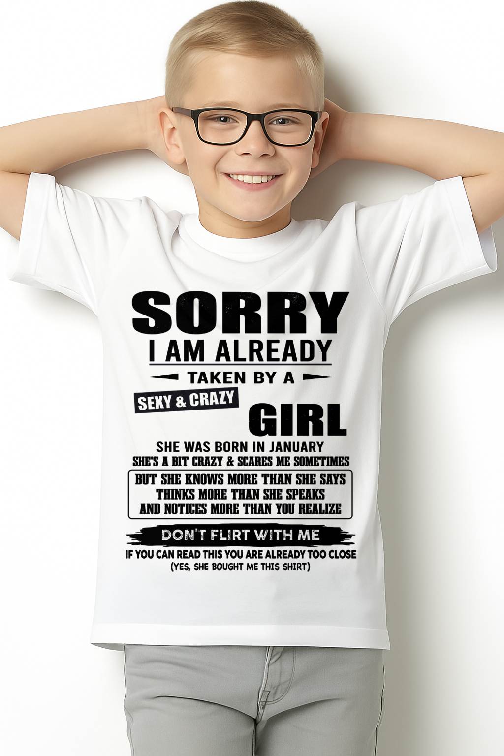 JANUARY, SORRY I AM ALREADY TAKEN BY A SEXY & CRAZY GIRL – SNOW MALE01 (SKU26T-01163-01)