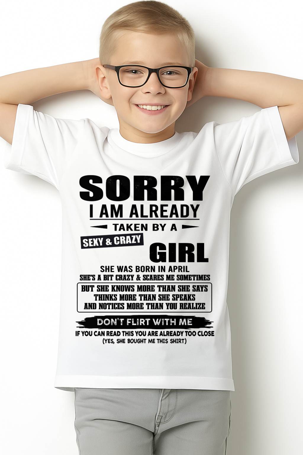 APRIL, SORRY I AM ALREADY TAKEN BY A SEXY & CRAZY GIRL – SNOW MALE04 (SKU26T-01163-04)