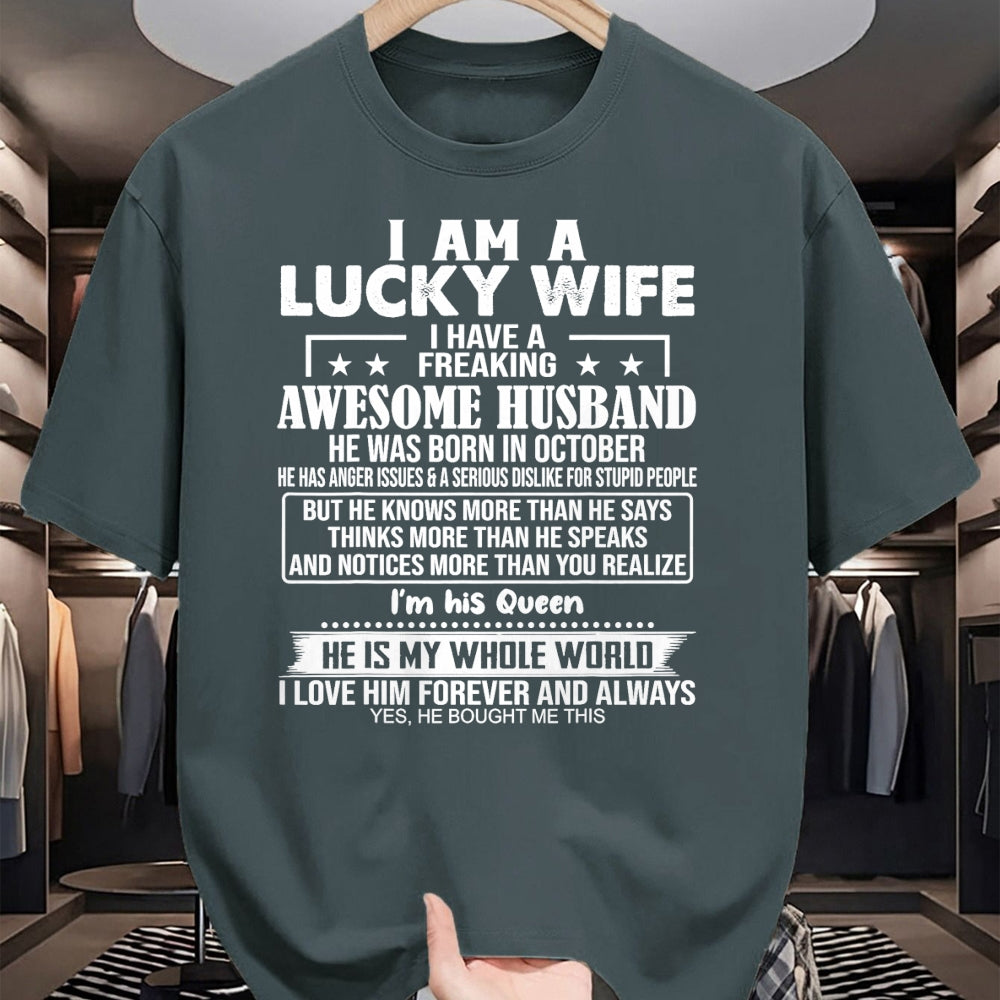 Best Wife Shirt, Wife and Husband Unisex T-Shirt/Hoodie/Sweatshirt HLT00 - Gift for wife T shirt, lucky wife   I Am A Lucky Wife I Have A Freaking Awesome Husband OCTOBER T-Sh