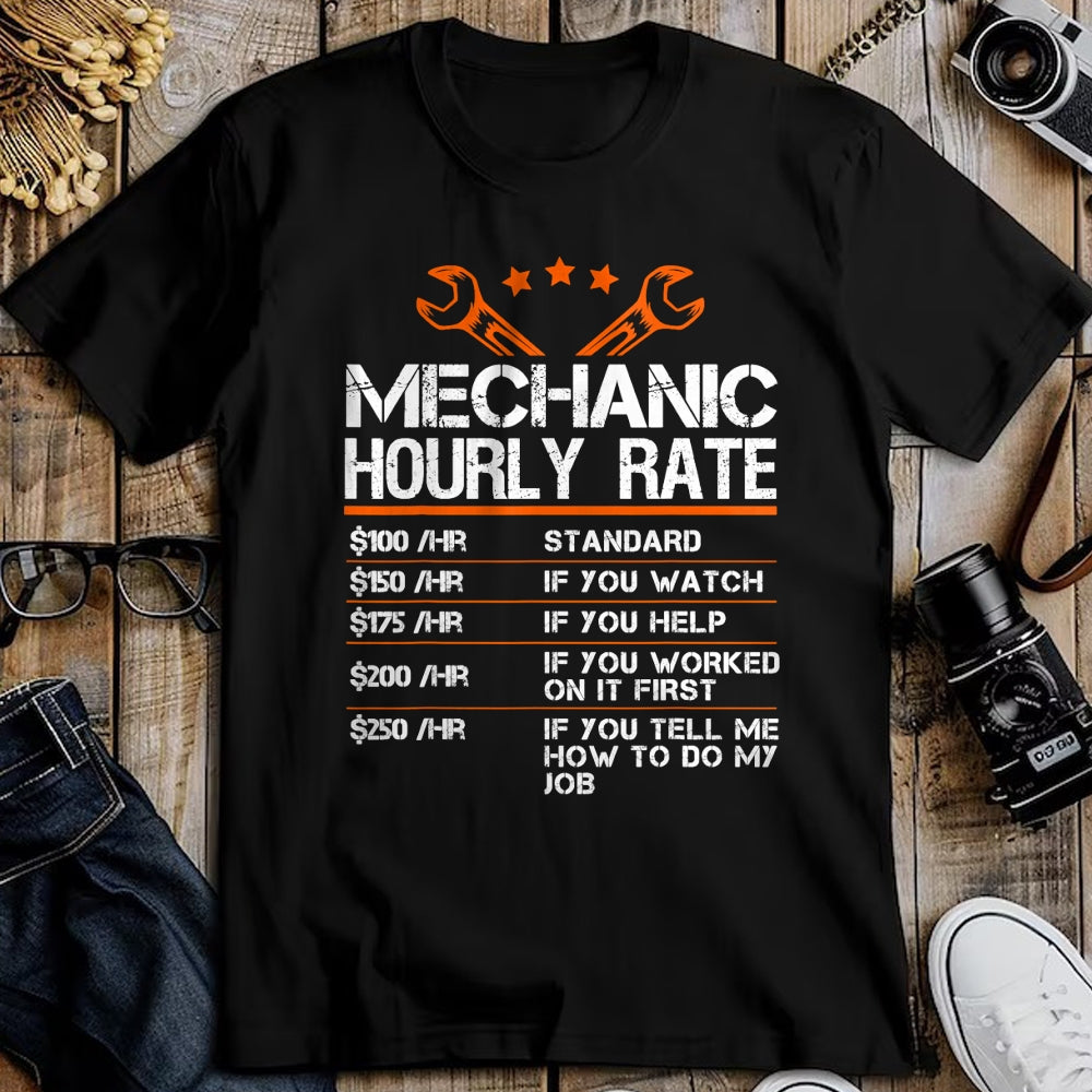 Best Mechanic Life Shirt, Funny Mechanic UnisexT-Shirt/Hoodie/Sweatshirt HLT00 - Funny Mechanic Hourly Rate Auto Car Mechanic Labor Rates T-Shirt
