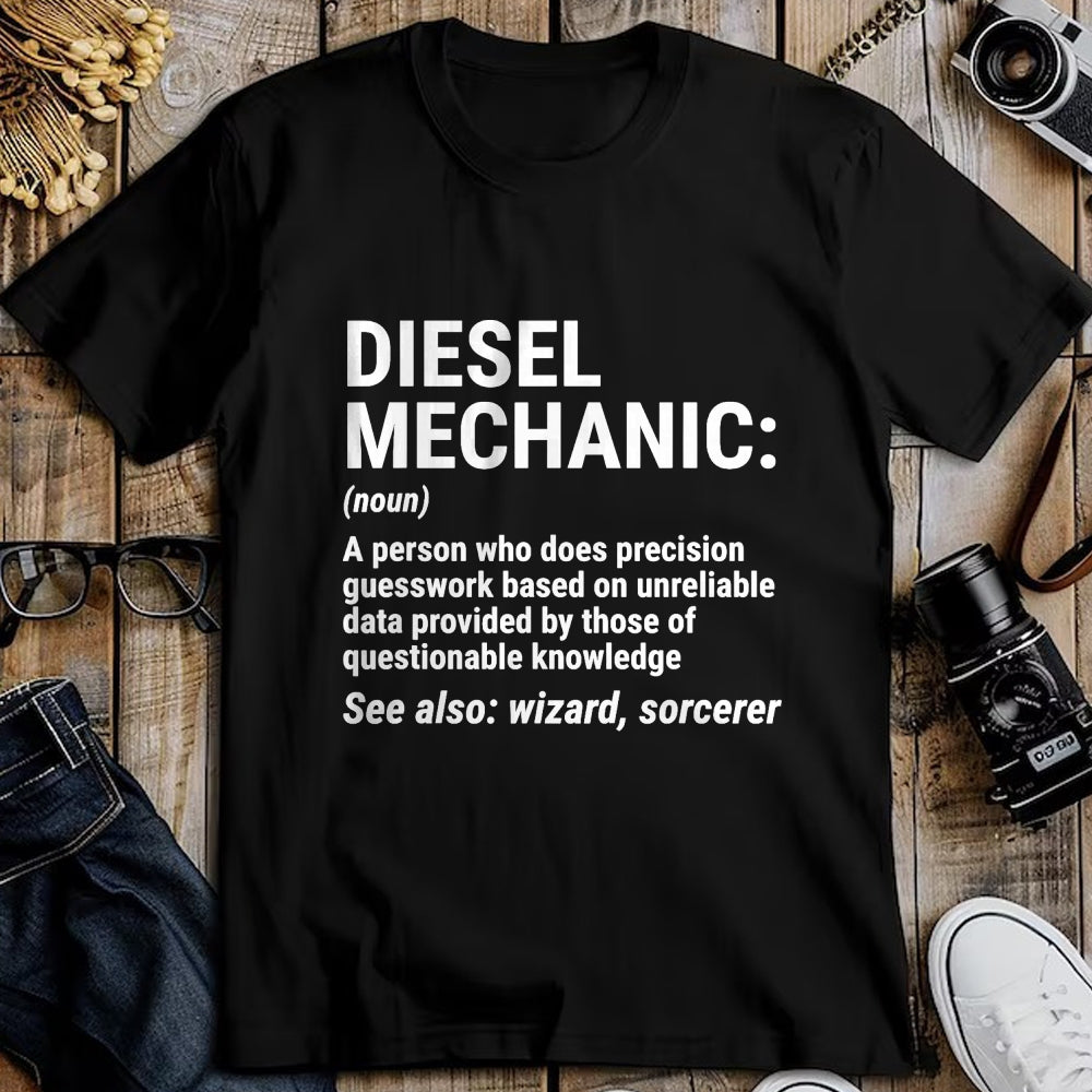 Best Mechanic Life Shirt, Funny Mechanic UnisexT-Shirt/Hoodie/Sweatshirt HLT00 - Diesel Mechanic Definition T-Shirt Funny Mechanic Tee Gift T-Shirt