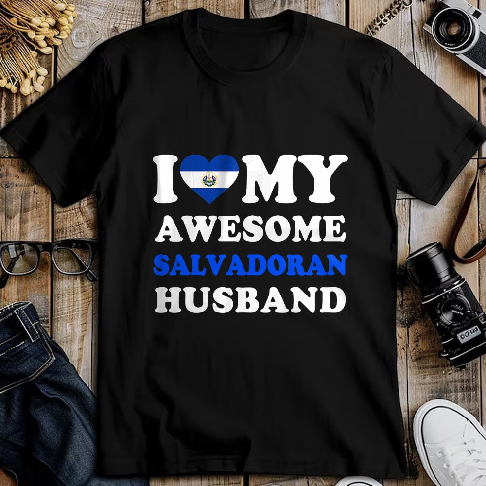 Best Wife Shirt, Wife and Husband Unisex T-Shirt/Hoodie/Sweatshirt HLT00 - I love My Awesome Salvadoran Husband Funny T-Shirt