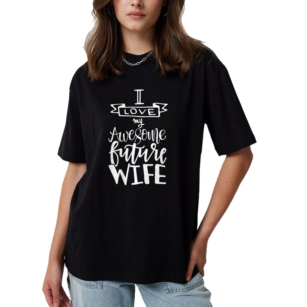Best Wife Shirt, Wife and Husband Unisex T-Shirt/Hoodie/Sweatshirt HLT00 - I Love My Awesome Future Wife Husband To Be Gift Future Wife T-Shirt