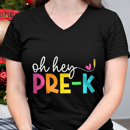 Best Teacher Shirt, Funny Teacher UnisexT-Shirt/Hoodie/Sweatshirt HLT00 - Oh Hey Pre-k Back to School Teachers Students T-Shirt