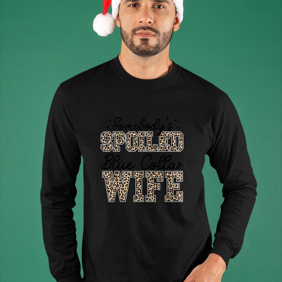 Best Wife Shirt, Wife and Husband Unisex T-Shirt/Hoodie/Sweatshirt HLT00 - Gift for wife T shirt, spoiled wife   Somebody's Spoiled Blue Collar Wife Leopard Mother's Day T-Shi