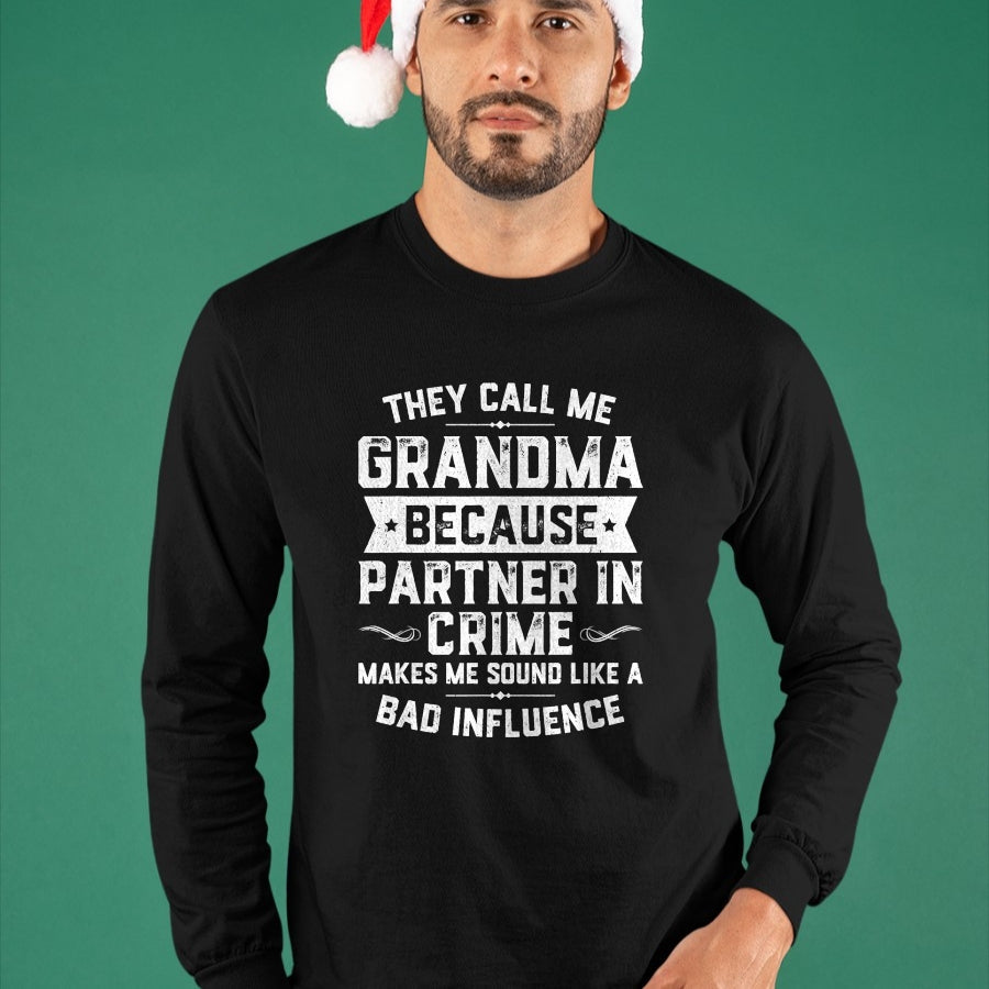 Best Grandma Shirt, Proud Grandma Unisex T-Shirt/Hoodie/Sweatshirt HLT00 - Grandma Gifts They Call Me Grandma Because Partner In Crime T-Shirt