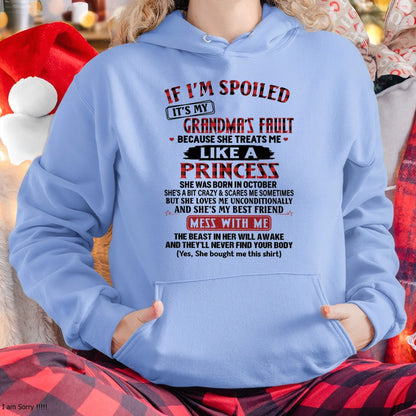 IF I'M SPOILED IT'S MY GRANDMA'S FAULT ♥ BECAUSE SHE TREATS ME ♥ LIKE A PRINCESS - From Grandma for granddaughter - snow10 (SKU07-92-10)