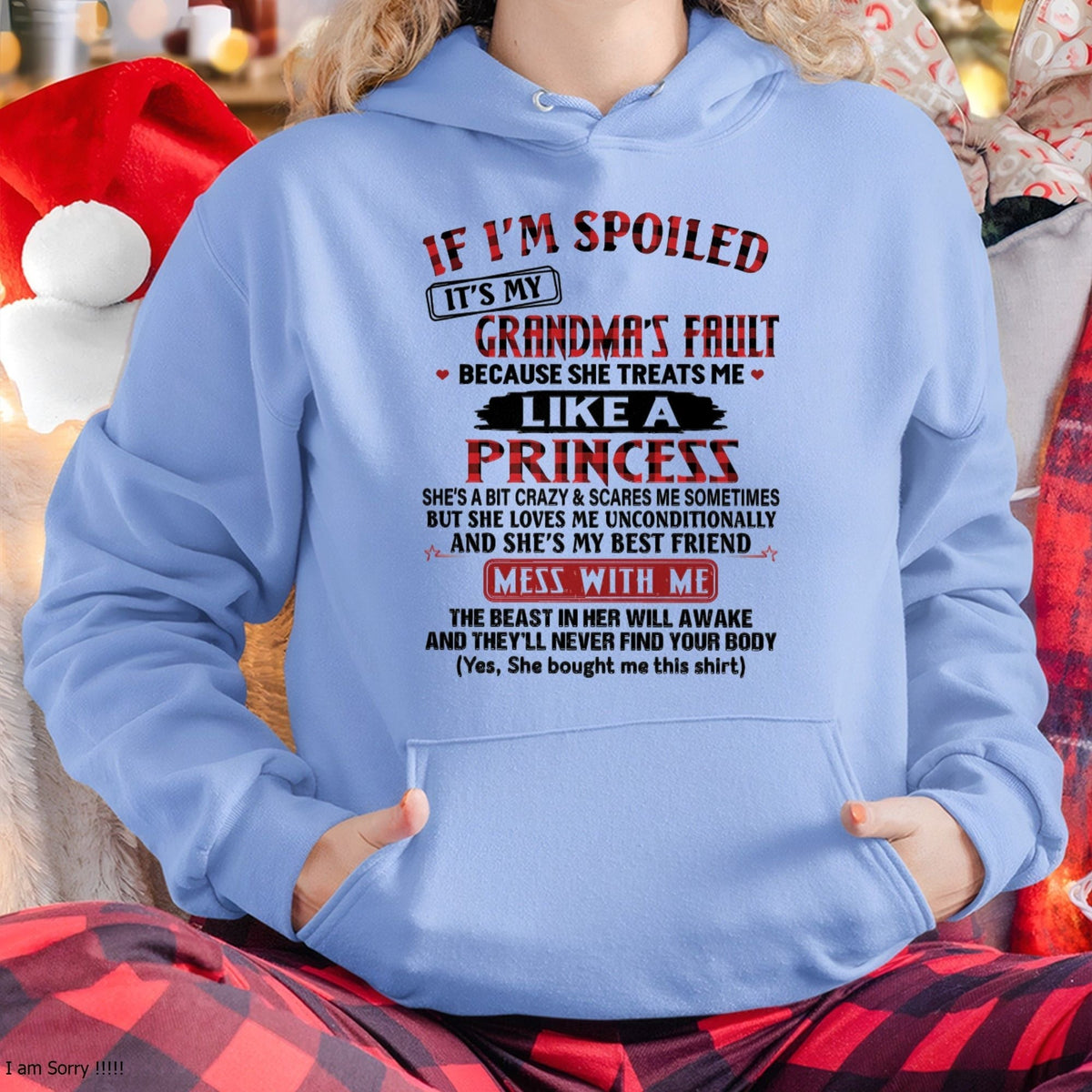 IF I'M SPOILED IT'S MY GRANDMA'S FAULT ♥ BECAUSE SHE TREATS ME ♥ LIKE A PRINCESS - From Grandma for granddaughter - snow00 (SKU07-92-00)