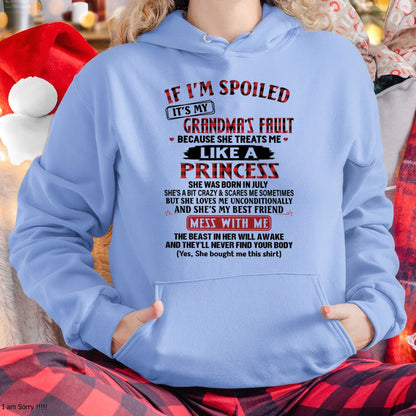 IF I'M SPOILED IT'S MY GRANDMA'S FAULT ♥ BECAUSE SHE TREATS ME ♥ LIKE A PRINCESS - From Grandma for granddaughter - NTTD07 (SKU07-92-07)