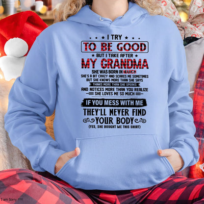 I TRY TO BE GOOD BUT I TAKE AFTER MY GRANDMA - From grandma for granddaughter - snow03 (SKU07-102-03)