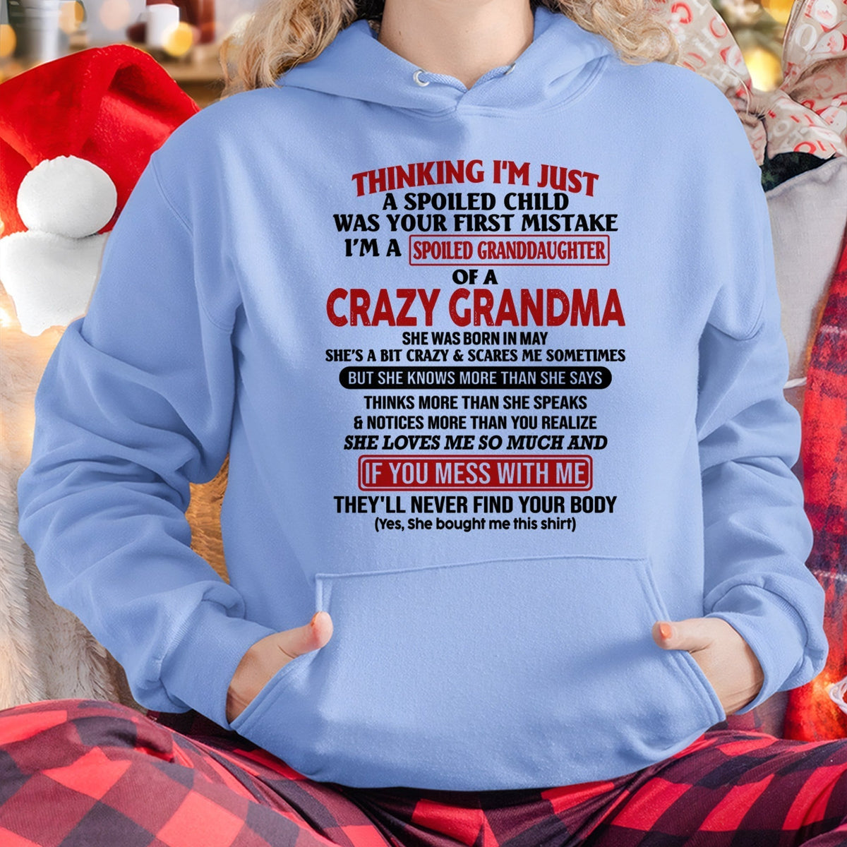 MAY - I'M A SPOILED GRANDDAUGHTER OF A CRAZY GRANDMA - From Grandma - snow05 (SKU-GMD1-NTT05)