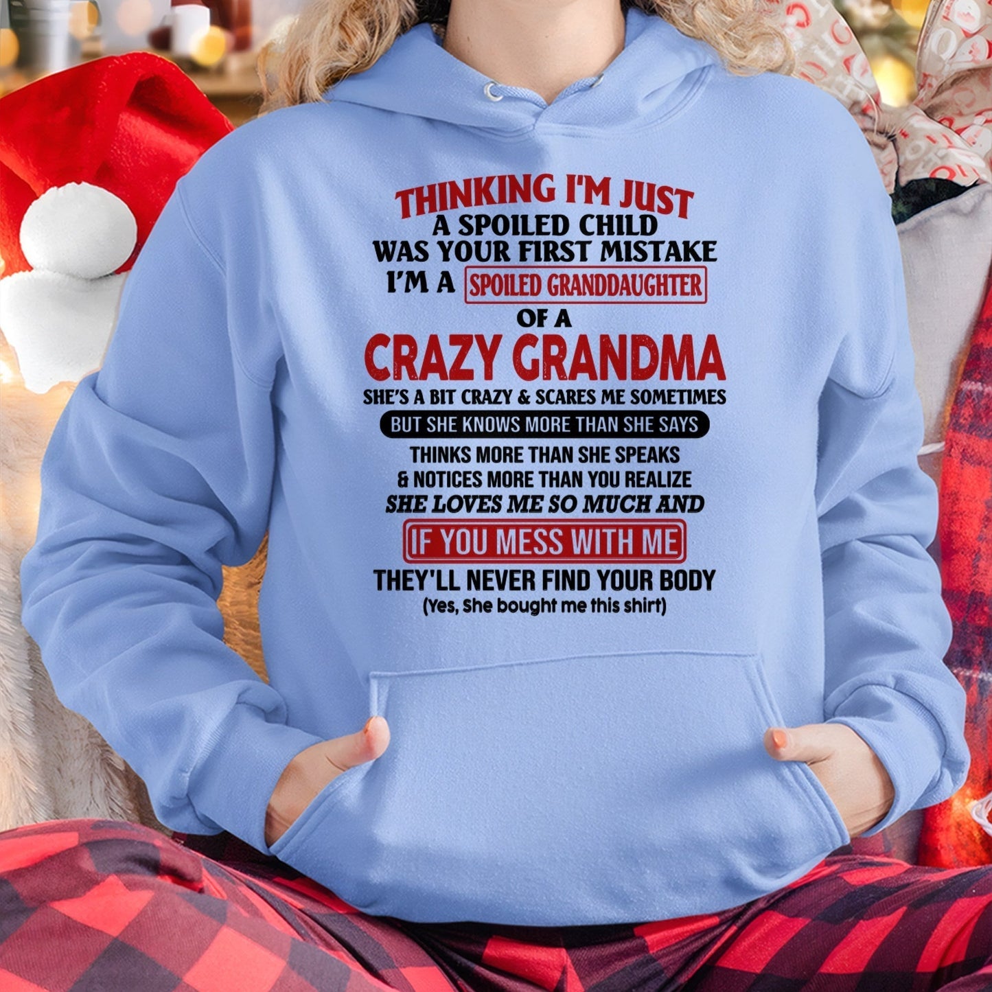 I'M A SPOILED GRANDDAUGHTER OF A CRAZY GRANDMA - From Grandma - snow00 (SKU-GMD1-NTT00)