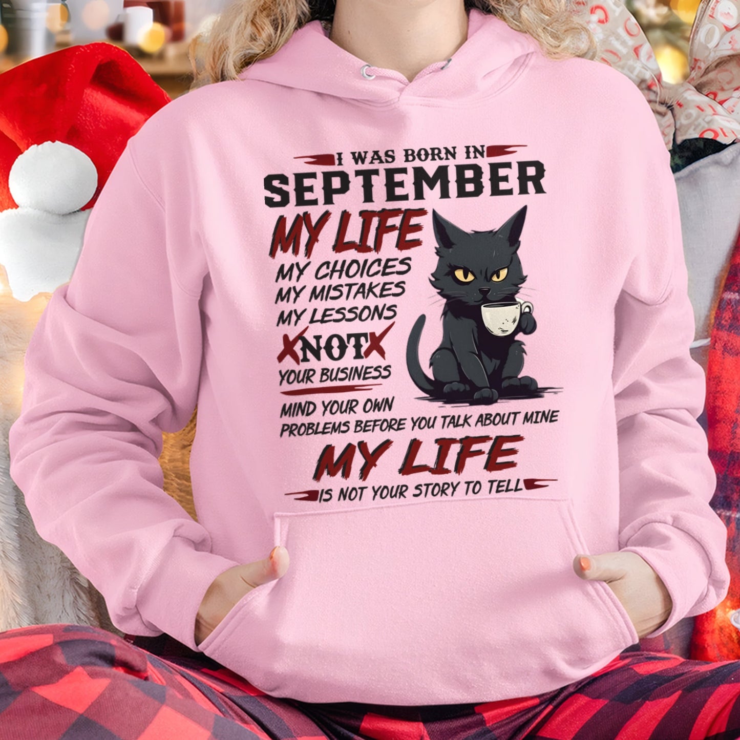 Born in September – My Life My Choices Quote Cat Design - FMA SNOW09 (SKU09-92-09)