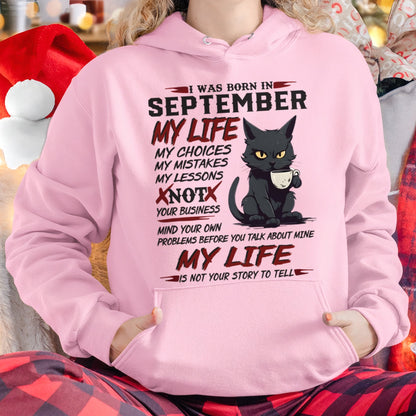 Born in September – My Life My Choices Quote Cat Design - FMA SNOW09 (SKU09-92-09)