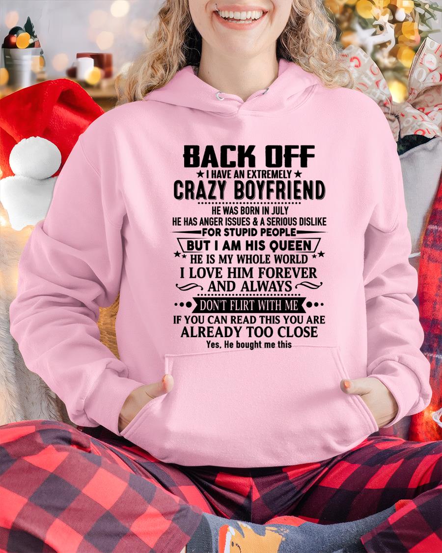 July - Back Off I Have An Extremely Crazy Boyfriend - - Gift For Wife From Husband - SNOW07 (SKUT-BACKOFF-07)