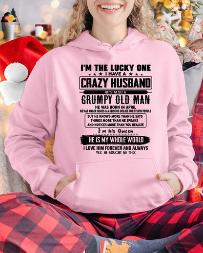 April - I am Lucky One I Have A Crazy Husband - Gift for Wife From Husband - SNOW04 (SKUT-LUCKYONE-04)