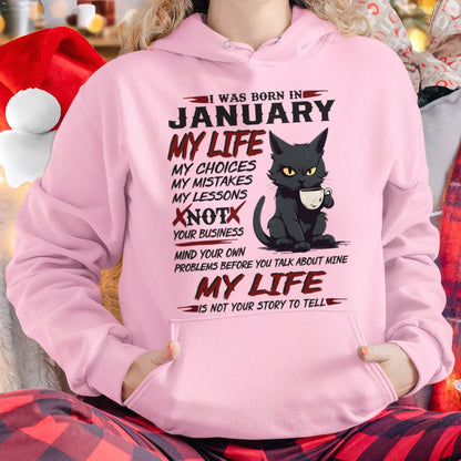 Born in January – My Life My Choices Quote Cat Design - FMA SNOW01 (SKU09-92-01)