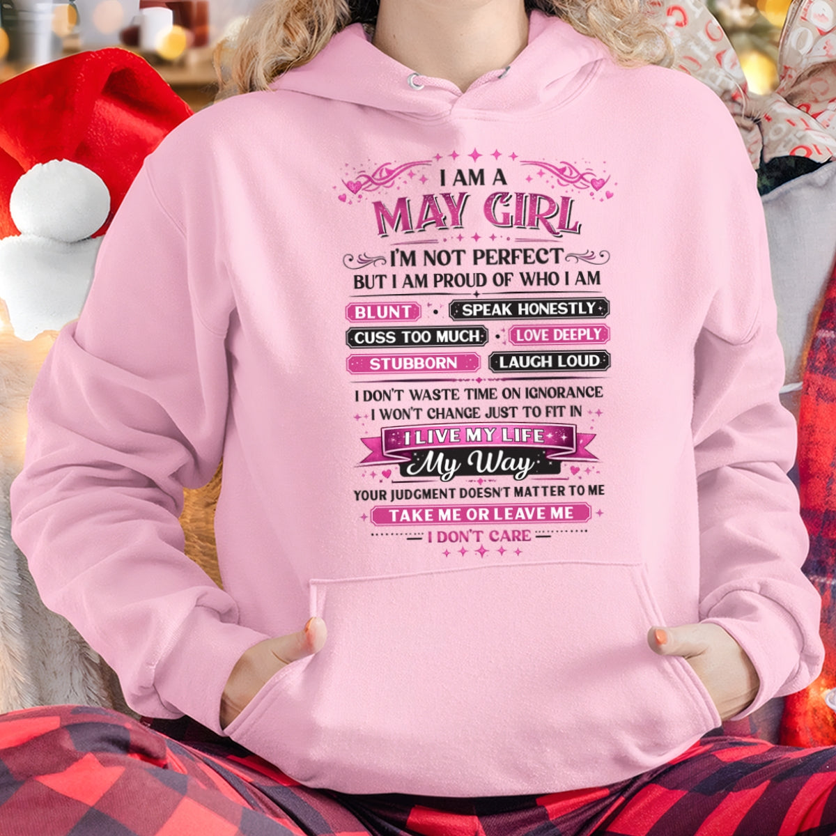 "I AM A MAY GIRL" - Birthday Gift For May Girls - FMA SNOW05 (SKU26T-01260-05)