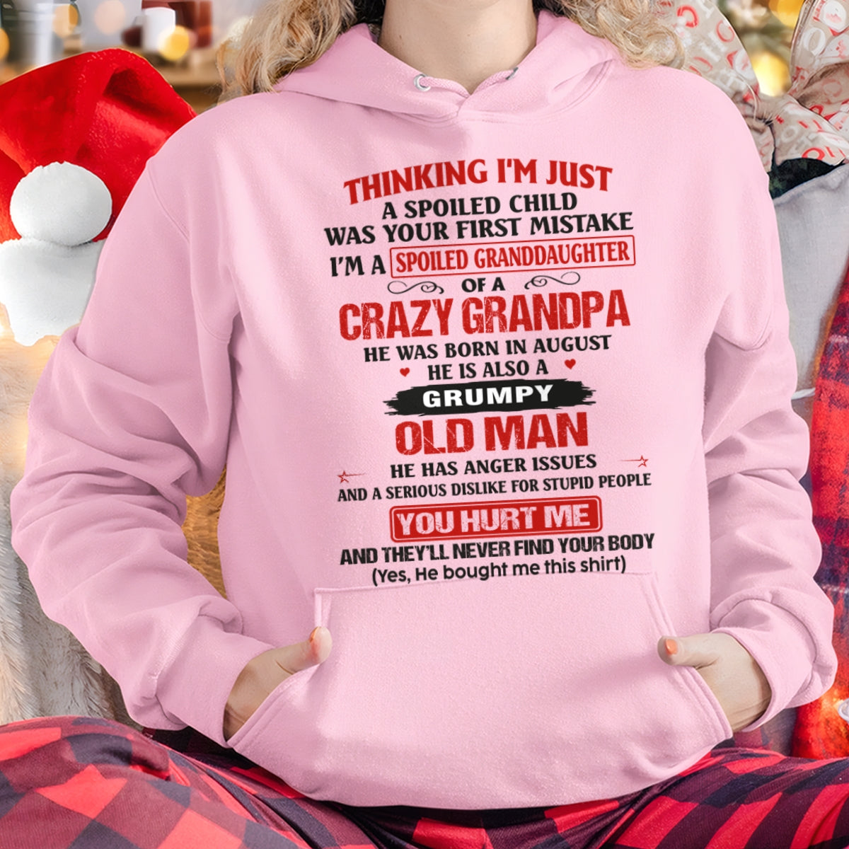 Spoiled Granddaughter of a Crazy Grandpa Shirt – Birthday Gift from August Grandpa / Man - snow08 (SKU12-200-08)