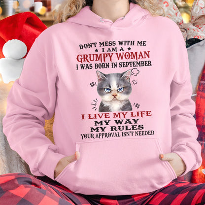 DON’T MESS WITH ME I’M A GRUMPY WOMAN BORN IN SEPTEMBER - FMA SNOW09 (SKU09-94-09)