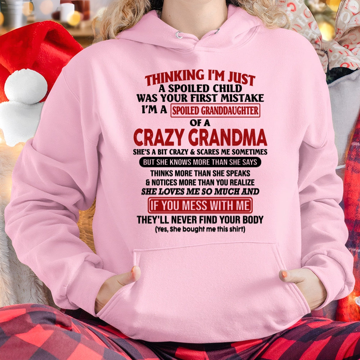 I'M A SPOILED GRANDDAUGHTER OF A CRAZY GRANDMA - From Grandma - snow00 (SKU-GMD1-NTT00)