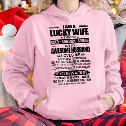I AM A LUCKY WIFE I MAY BE CRAZY - STUBBORN - SPOILED T-Shirt – Birthday Gift From Husband / Man - snow00 (SKU12-297-00)