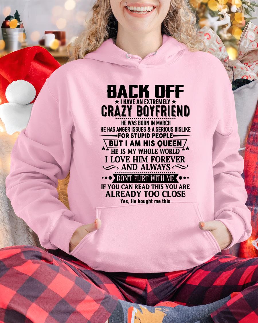 March - Back Off I Have An Extremely Crazy Boyfriend - Gift For Wife From Husband - SNOW03 (SKUT-BACKOFF-03)
