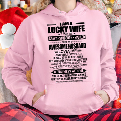 I AM A LUCKY WIFE I MAY BE CRAZY - STUBBORN - SPOILED T-Shirt – Birthday Gift From November Husband / Man - snow11 (SKU12-297-11)