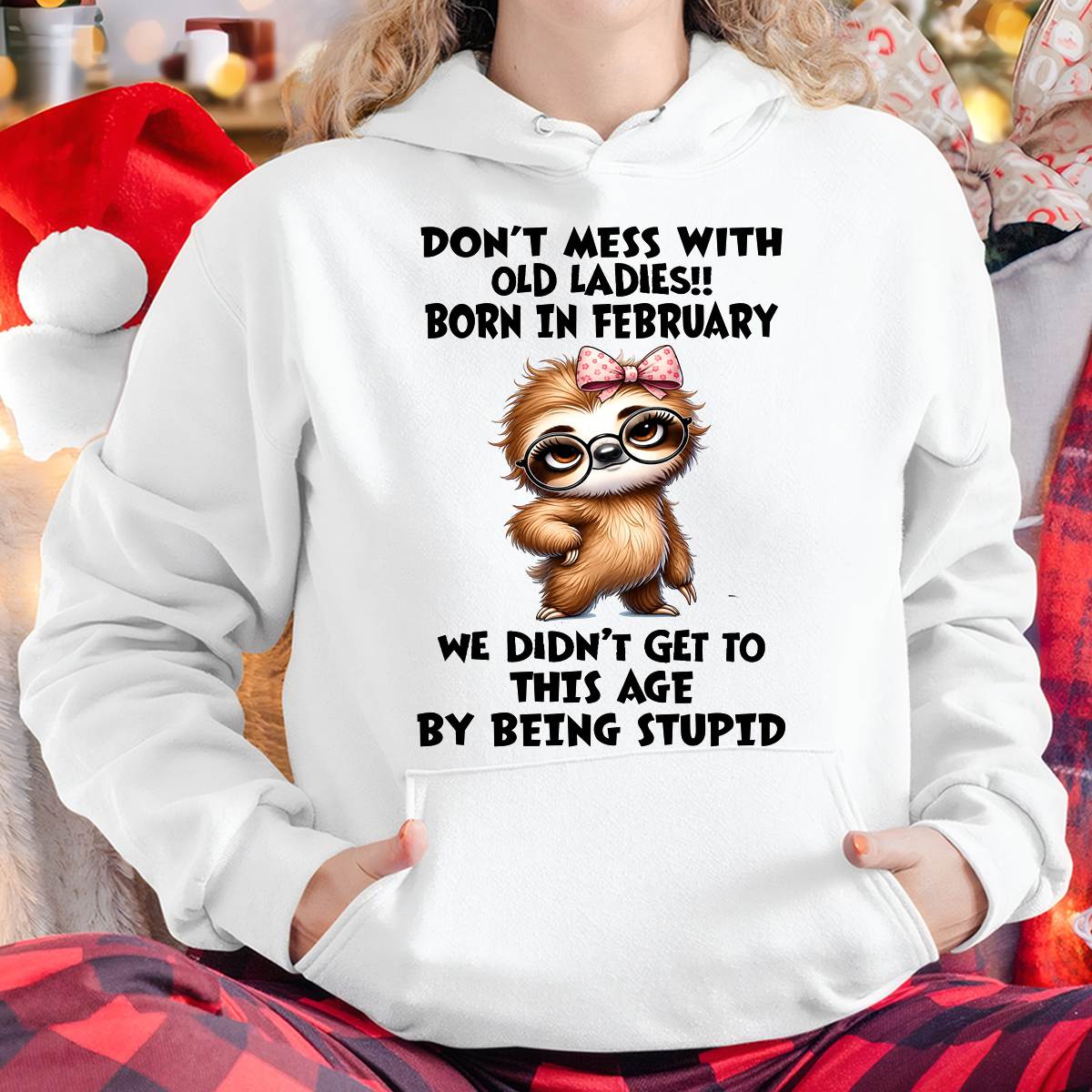 FEBRUARY SHIRT, DON'T MESS WITH OLD LADIES - SNOW02 (SKU2605-449-02)