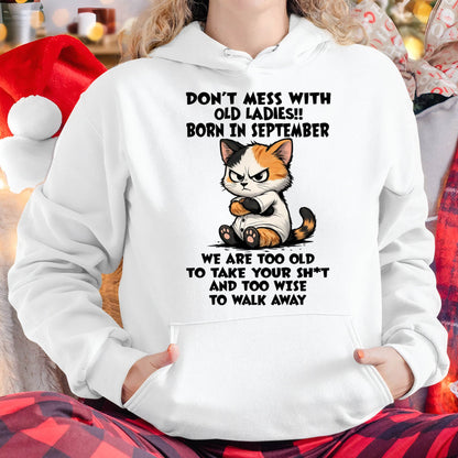 SEPTEMBER SHIRT, DONT MESS WITH OLD LADIES - SNOW09 (SKU2603-161-09)