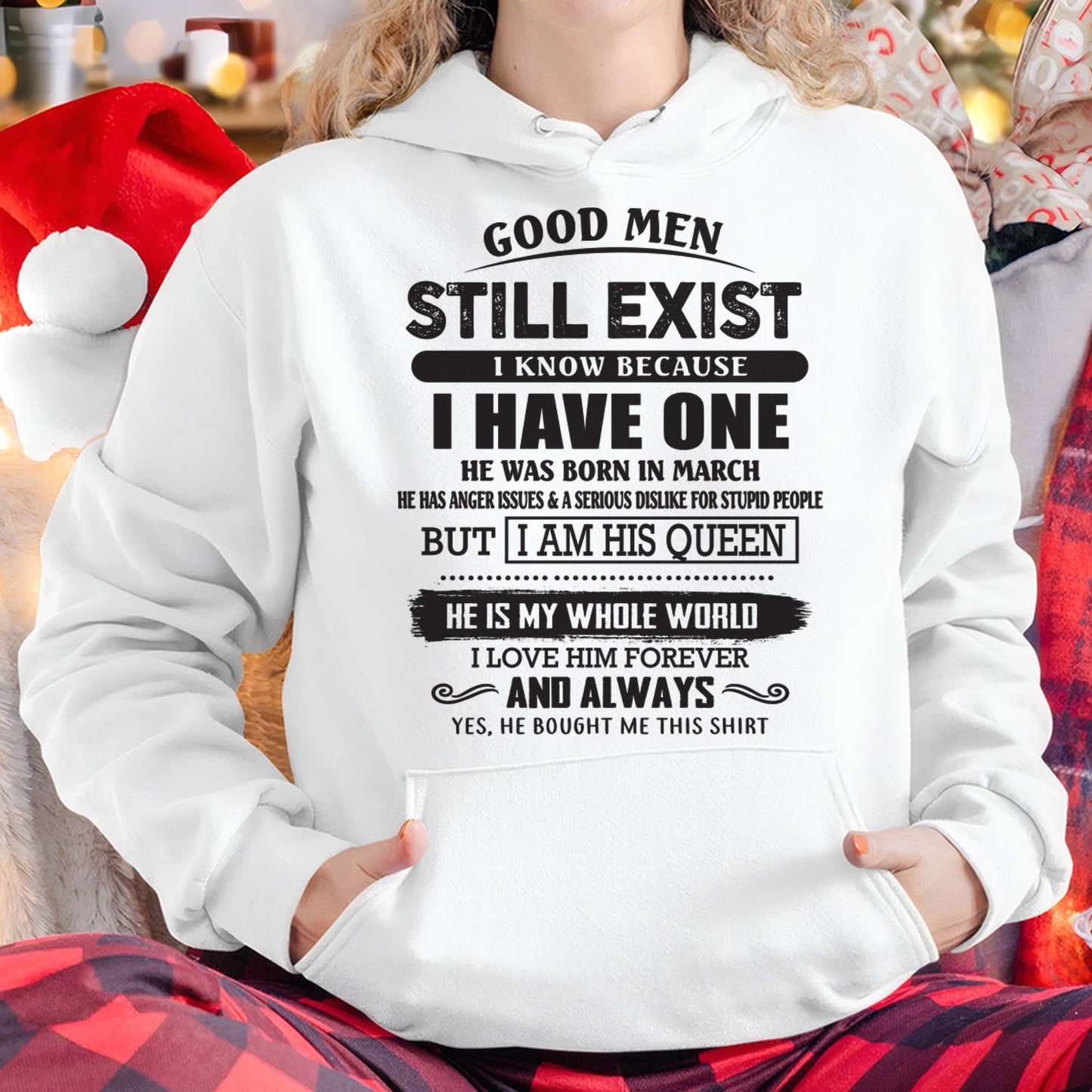March - Good Men Still Exist - Perfect Gift For Girlfriend, Wife From Husband - SNOW03 (SKU07-166-03)