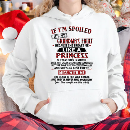 IF I'M SPOILED IT'S MY GRANDMA'S FAULT ♥ BECAUSE SHE TREATS ME ♥ LIKE A PRINCESS - From Grandma for granddaughter - snow03 (SKU07-92-03)