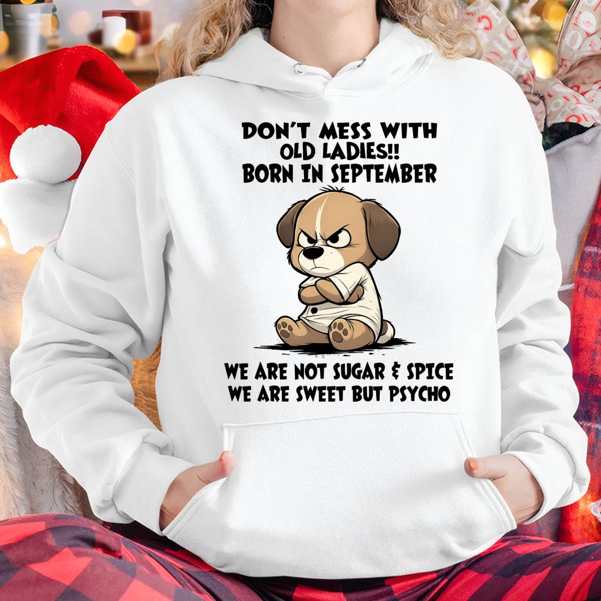 SEPTEMBER SHIRT, DONT MESS WITH OLD LADIES - SNOW09 (SKU2603-170-09)