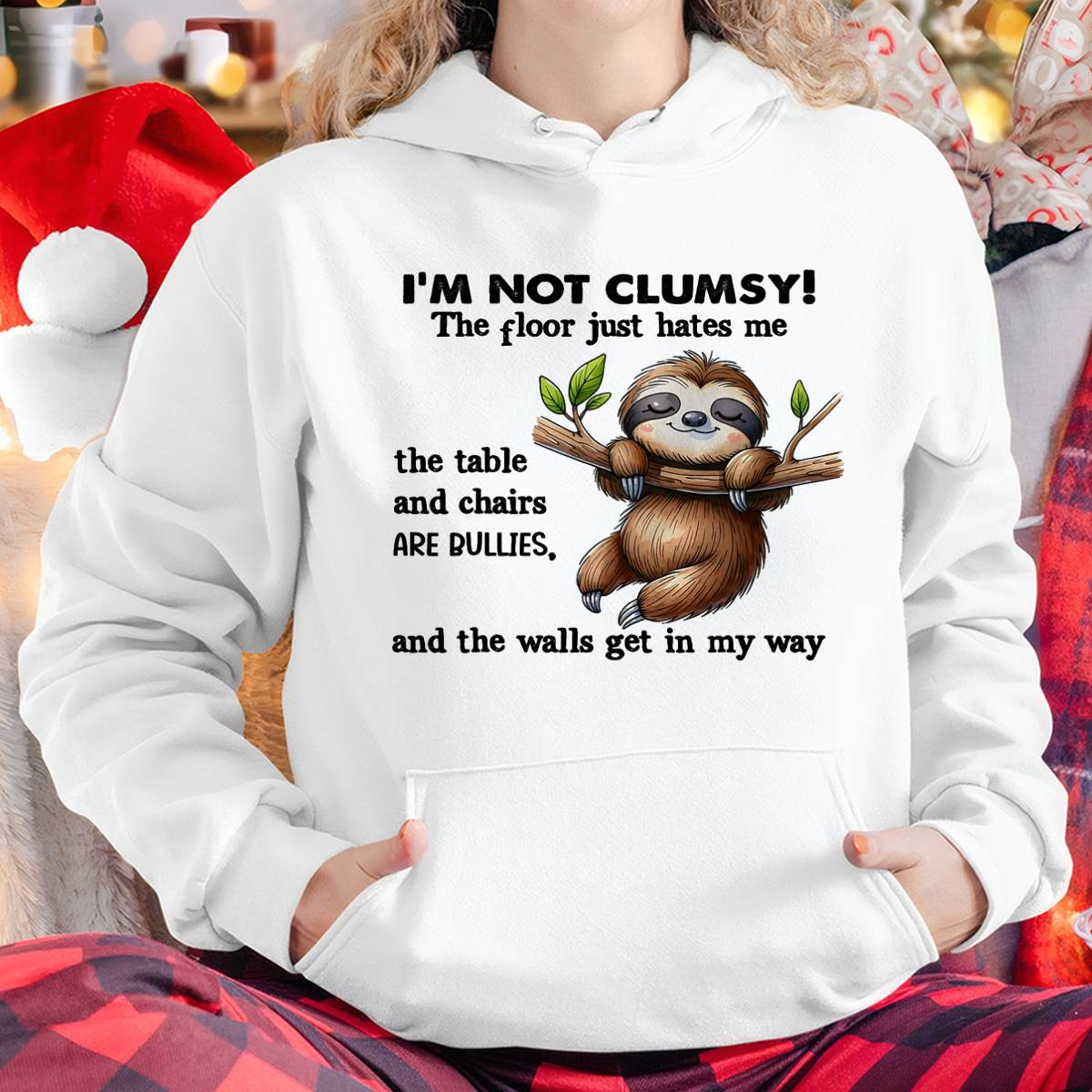 Sloth I'm Not Clumsy The Floor Just Hates Me The Table T-Shirt