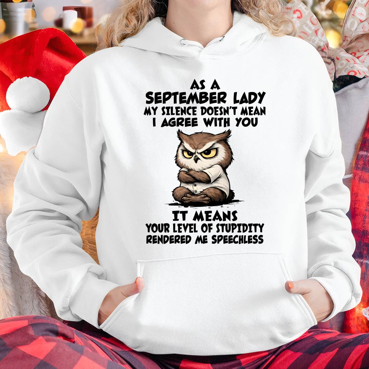 SEPTEMBER SHIRT, MY SILENCE DOESN’T MEAN I AGREE WITH YOU - SNOW09 (SKU2603-245-09)